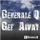 Generale Q - Get Away
