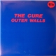 The Cure - Outer Walls