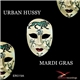 Urban Hussy Feat. Chelonis R. Jones - Mardi Gras