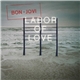 Bon Jovi - Labor Of Love