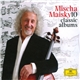 Mischa Maisky - 10 Classic Albums