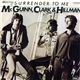 McGuinn, Clark & Hillman - Surrender To Me