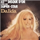 Dalida - 45Ème Disque D'Or Pour Une Super-Star