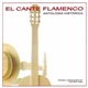 Various - El Cante Flamenco - Antologia Historica