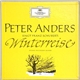 Peter Anders , Michael Raucheisen - Peter Anders Singt Franz Schuberts Winterreise