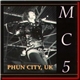 MC5 - Phun City, UK