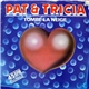 Pat & Tricia - Tombe La Neige