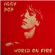 Iggy Pop - World On Fire