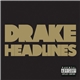 Drake - Headlines