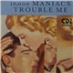 10,000 Maniacs - Trouble Me