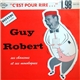Guy Robert - Ses Chansons Et Ses Monologues