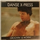 Danse X-Press - Groovin' & Movin'