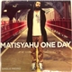 Matisyahu - One Day