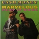 Ca$h Money And Marvelous - Play It Kool / Ugly People Be Quiet