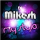DJ Mikesh - My Style