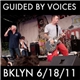 Guided By Voices - Live At Northside Festival
