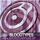 Bloodtypes - Broken Apache EP
