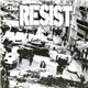 Resist - Endless Resistance