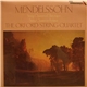 Mendelssohn • The Orford String Quartet - String Quartet In E Flat Major • String Quartet In A Minor