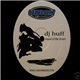 DJ Huff - Go Head Daddy / Sound Of The Drum