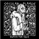 Secular Plague - Death For Sale