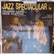 Frankie Laine And Buck Clayton And His Orchestra Featuring J. J. Johnson And Kai Winding - Jazz Spectacular