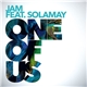 Jam Feat. Solamay - One Of Us