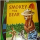 Smokey The Bear - Smokey The Bear