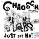 Chaos C.H. - Just Say No!