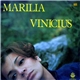 Marilia Medalha & Vinicius De Moraes - Marilia Vinicius