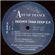 The Art Of Trance - Deeper Than Deep E.P.