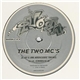 The Two MC's - It's An Ardcore Thing / Scratchin'