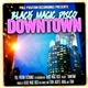 Black Magic Disco - Downtown