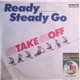Take Off - Ready Steady Go