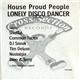House Proud People - Lonely Disco Dancer (Re-mixes)
