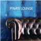 Various - Private Lounge