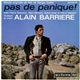 Alain Barriere - Pas De Panique!