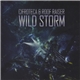 Cifroteca & Roof Raiser - Wild Storm