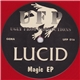 Lucid - Magic EP