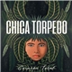 CHICA TORPEDO - Corazón Total