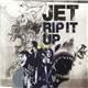 Jet - Rip It Up