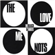 The Love Me Nots - In Black & White