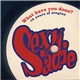 Sexy Sadie - What Have You Done? (10 Years Of Singles)