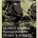 Third I Vision - Somewhere There's Music
