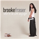 Brooke Fraser - What To Do With Daylight