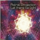 Astral Projection - Let There Be Light