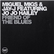 Miguel Migs & Jay-J - Friend Of The Blues