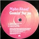 Mpho Skeef - Comin' For Ya