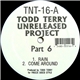 Todd Terry - The Unreleased Project Part 6