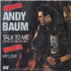 Andy Baum - Talk To Me (Listen To The Bad Boy)